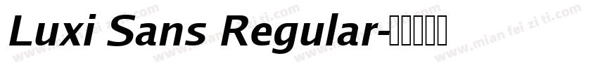 Luxi Sans Regular字体转换